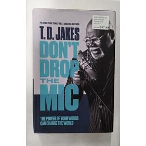 Dont Drop the Mic T D Jakes Hardcover Christian Living Book